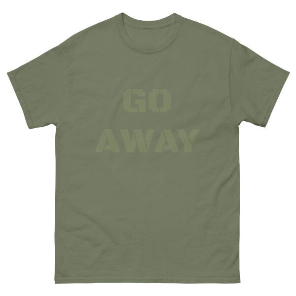 "Go Away Green" Unisex classic tee