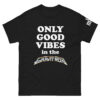 "Good Vibes" Unisex classic tee